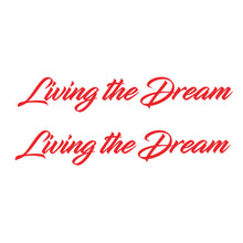 Load image into Gallery viewer, Living the Dream Regular Stickers