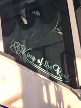 Load image into Gallery viewer, King of the Road - Stickers for side windows